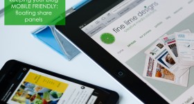 keeping your blog mobile friendly: floating panels | fine lime designs