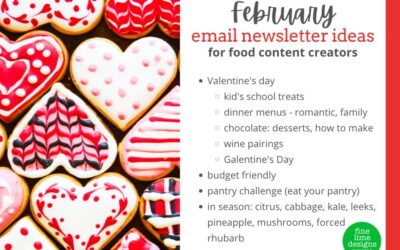February Email Newsletter Ideas For Food Bloggers
