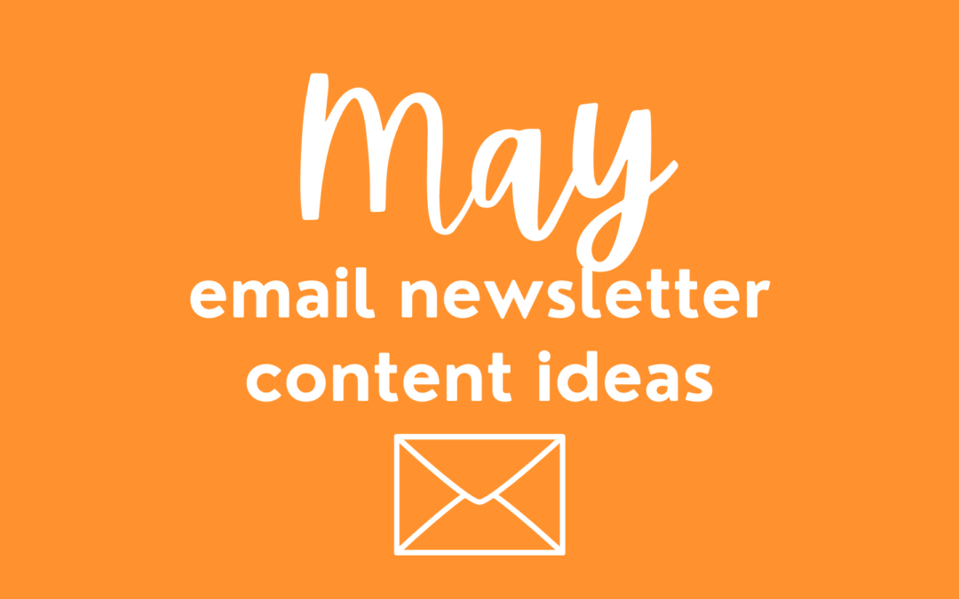 May Newsletter Ideas for Food Bloggers