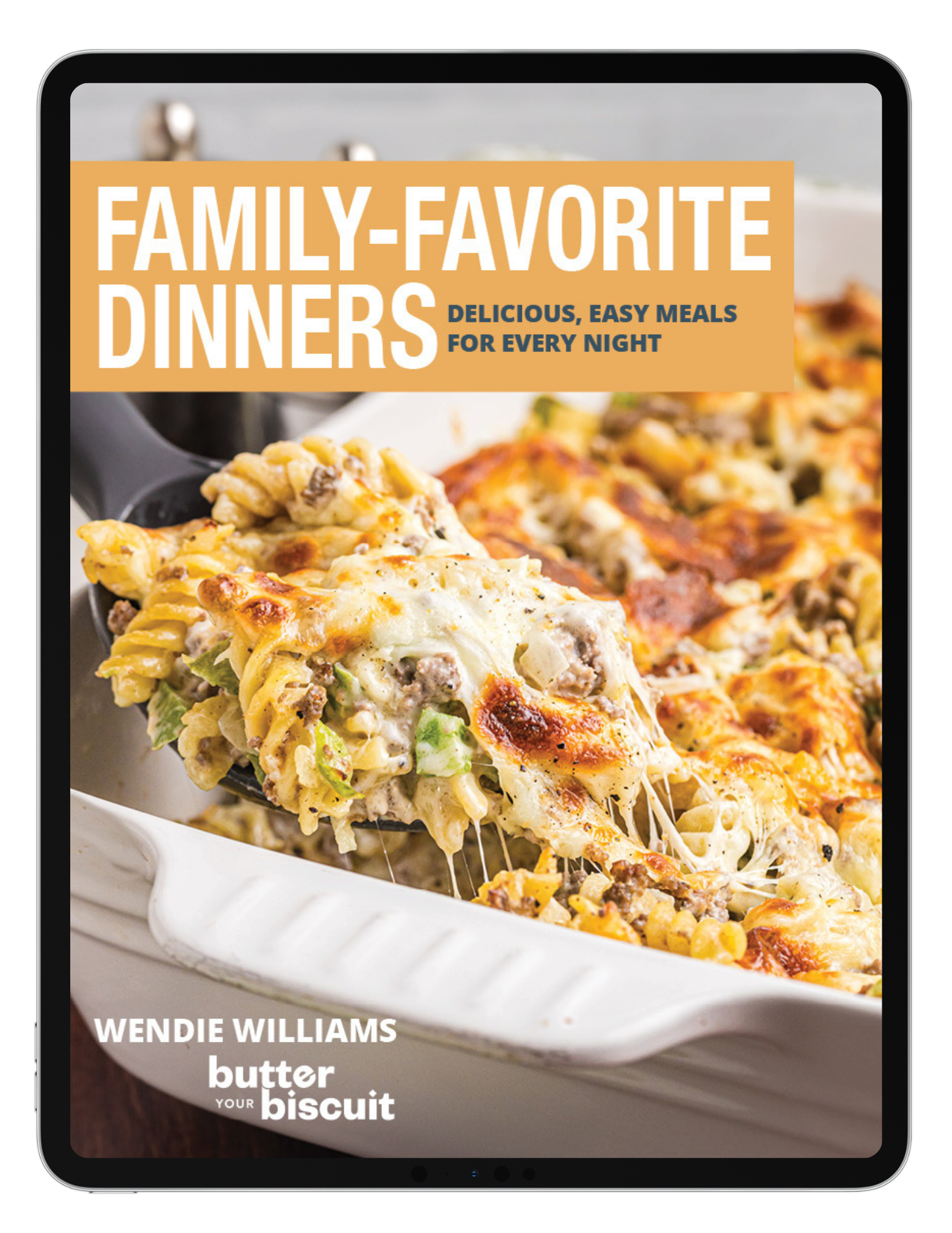 Family Favorite Dinners by Butter Your Biscuit