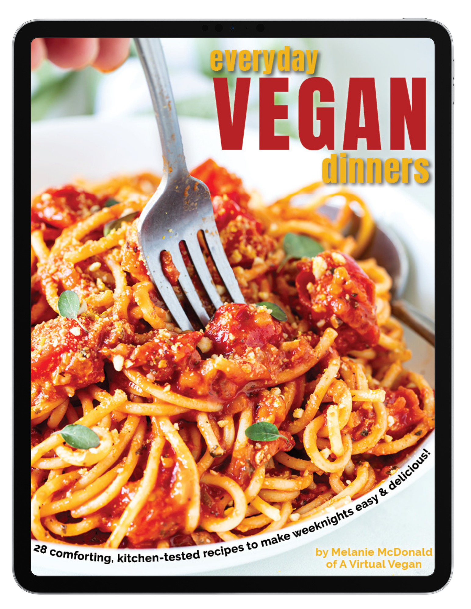 Everyday Vegan Dinners by Melanie McDonald